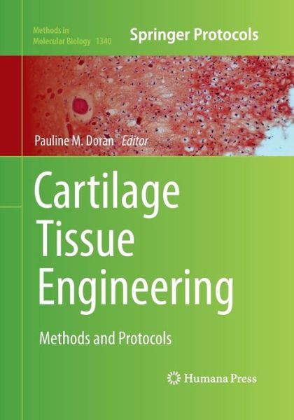 Cover for Cartilage Tissue Engineering: Methods and Protocols - Methods in Molecular Biology (Paperback Book) [Softcover reprint of the original 1st ed. 2015 edition] (2016)
