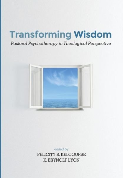 Cover for Felicity Kelcourse · Transforming Wisdom (Book) (2015)