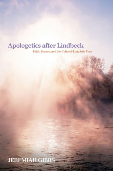 Cover for Jeremiah Gibbs · Apologetics after Lindbeck (Book) (2015)