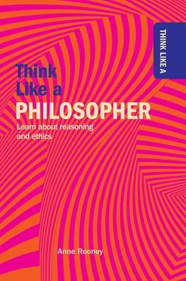 Cover for Anne Rooney · Think Like a Philosopher (Paperback Bog) (2021)