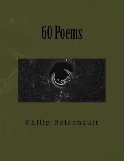 Cover for P K Boissonnault · 60 Poems (Paperback Book) (2014)