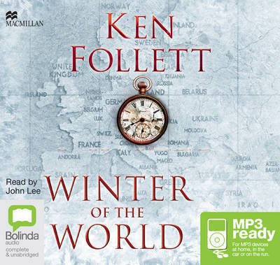 Winter of the World - Century Trilogy - Ken Follett - Lydbok - Bolinda Publishing - 9781509810970 - 1. august 2015