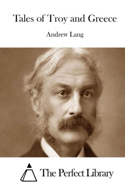 Cover for Andrew Lang · Tales of Troy and Greece (Paperback Book) (2015)