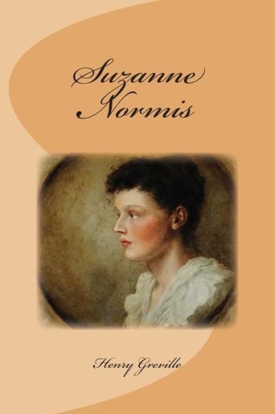Cover for M Henry Greville · Suzanne Normis (Paperback Book) (2015)