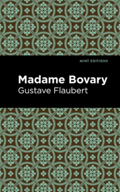 Cover for Gustave Flaubert · Madame Bovary - Mint Editions (Inbunden Bok) (2021)
