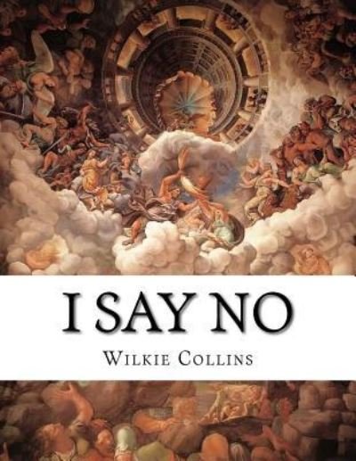 Cover for Au Wilkie Collins · I Say No (Paperback Bog) (2015)