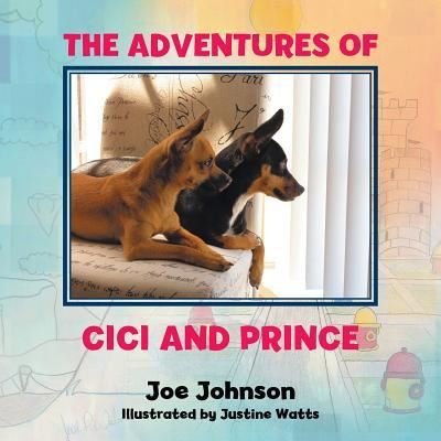Cover for Joe Johnson · The Adventures of CiCi and Prince (Pocketbok) (2017)