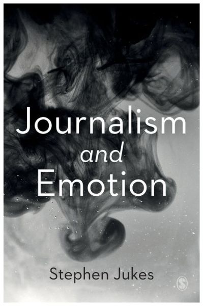 Cover for Stephen Jukes · Journalism and Emotion (Paperback Book) (2020)