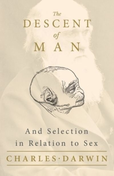 Cover for Charles Darwin · The Descent of Man - And Selection in Relation to Sex (Paperback Book) (2020)