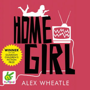 Cover for Alex Wheatle · Home Girl (Hörbok (CD)) [Unabridged edition] (2019)