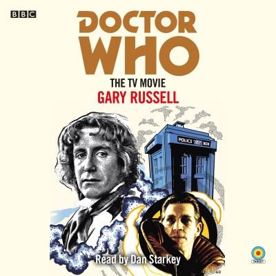Cover for Gary Russell · Doctor Who: The TV Movie: 8th Doctor Novelisation (Audiobook (CD)) [Unabridged edition] (2021)
