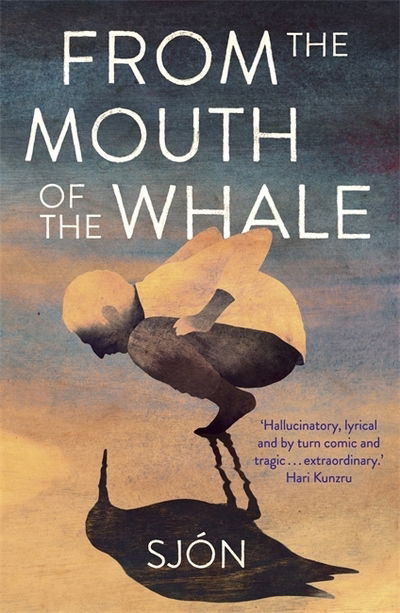 Cover for Sjon · From the Mouth of the Whale: Winner of the Swedish Academy's Nordic Prize 2023 (Paperback Book) (2019)