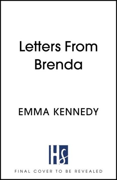 Letters From Brenda: Two suitcases. 75 lost letters. One mother. - Emma Kennedy - Bøger - Hodder & Stoughton - 9781529371970 - 12. maj 2022
