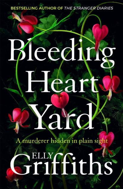 Cover for Elly Griffiths · Bleeding Heart Yard: Breathtaking thriller from the bestselling author of the Ruth Galloway books (Paperback Bog) (2023)