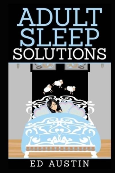 Cover for Ed Austin · Adult Sleep Solutions (Paperback Bog) (2014)
