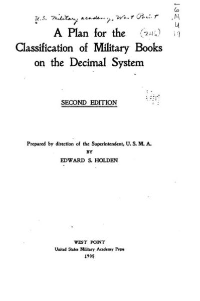 Cover for Edward S. Holden · A Plan for the Classification of Military Books on the Decimal System (Paperback Book) (2016)