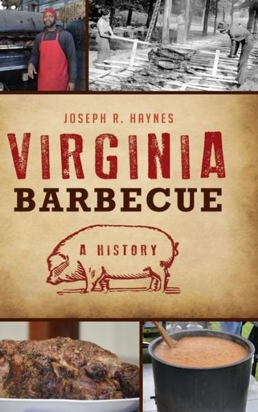 Cover for Joseph R Haynes · Virginia Barbecue (Inbunden Bok) (2016)