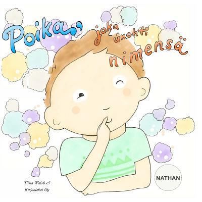 Cover for Tiina Walsh · Poika, joka unohti nimensa NATHAN (Paperback Book) (2016)