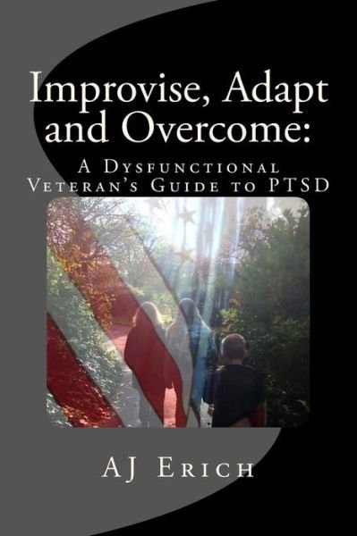 Cover for Aj Erich · Improvise, Adapt and Overcome (Paperback Bog) (2016)