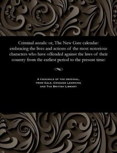 Criminal Annals - James Robertson - Książki - Gale and the British Library - 9781535802970 - 13 grudnia 1901
