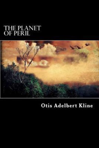 Cover for Otis Adelbert Kline · The Planet of Peril (Paperback Book) (2016)