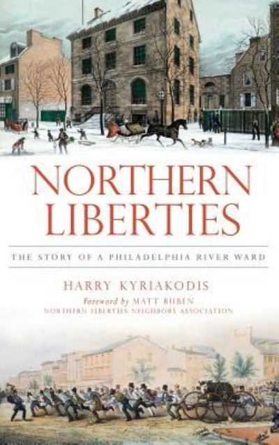 Cover for Harry Kyriakodis · Northern Liberties (Hardcover Book) (2012)