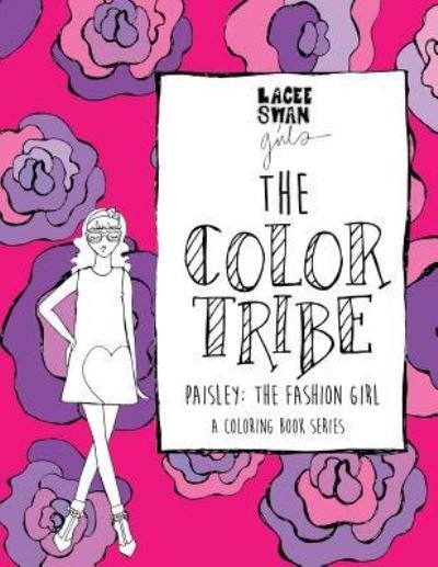 Cover for Lacee Swan · The Color Tribe (coloring book for girls) (Paperback Bog) (2016)