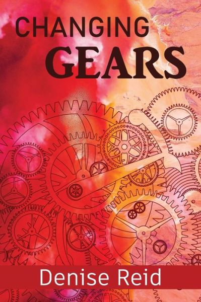 Cover for Denise Reid · Changing Gears (Paperback Book) (2021)