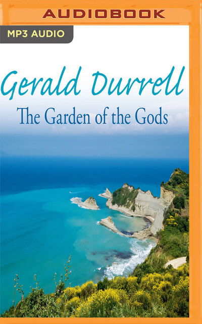 Cover for Gerald Durrell · The Garden of the Gods (MP3-CD) (2017)