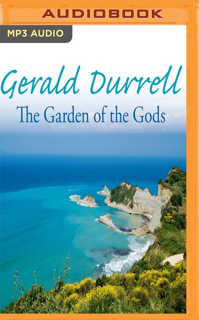 Cover for Gerald Durrell · The Garden of the Gods (MP3-CD) (2017)