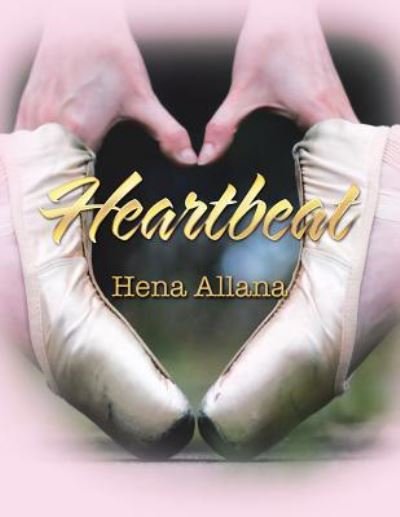 Heartbeat - Hena Allana - Böcker - Partridge Publishing Singapore - 9781543748970 - 23 januari 2019