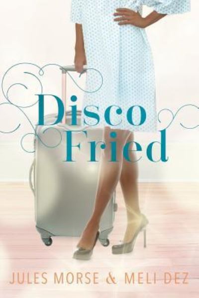 Cover for Meli Dez · Disco Fried (Paperback Book) (2017)