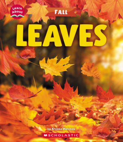 Cover for Brenna Maloney · Leaves (Learn about: Fall) (Book) (2024)