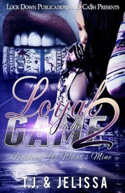 Cover for T J · Loyal to the Game 2 (Pocketbok) (2017)