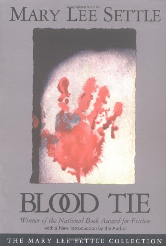 Cover for Mary Lee Settle · Blood Tie - Mary Lee Settle Collection (Paperback Book) [Reprint edition] (1995)