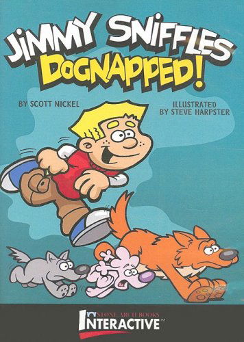 Cover for Scott Nickel · Graphic Sparks Jimmy Sniffles: Dognapped! (Hardcover Book) [Ina Cdr edition] (2007)