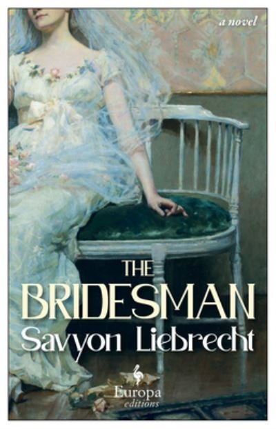 Cover for Savyon Liebrecht · Bridesman (Book) (2023)