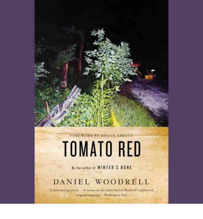 Cover for Daniel Woodrell · Tomato Red: a Novel (Audiobook (CD)) (2012)