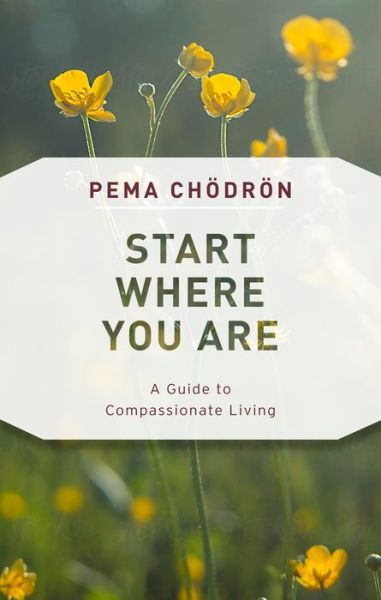 Cover for Pema Chodron · Start Where You Are (Book) (2018)