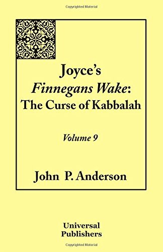 Cover for John P. Anderson · Joyce's Finnegans Wake: the Curse of Kabbalah Volume 9 (Paperback Book) (2014)