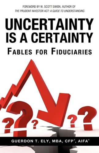 Cover for Mba Cfp Aifa Guerdon T. Ely · Uncertainty is a Certainty (Paperback Bog) (2009)