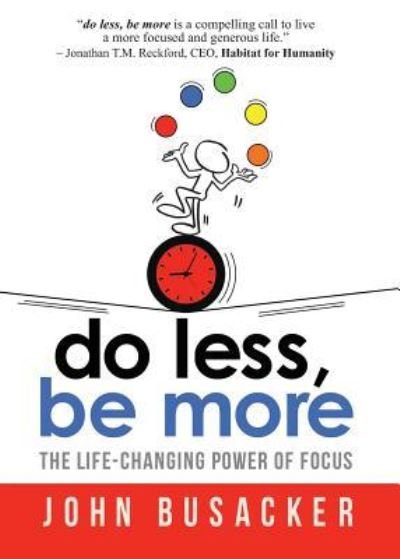 Cover for John Busacker · Do Less, Be More: The Life-Changing Power of Focus (Pocketbok) (2013)