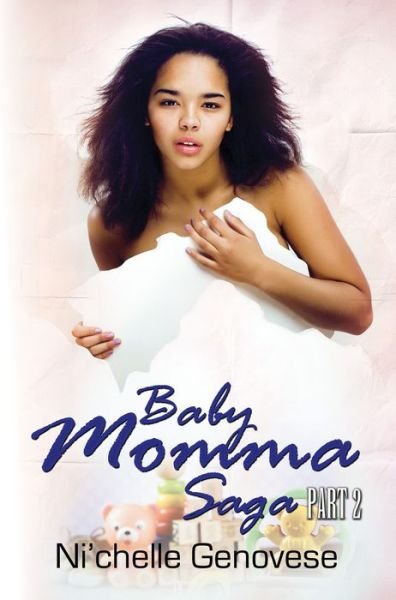 Cover for Ni'chelle Genovese · Baby Momma Saga Part 2 (Paperback Book) (2017)