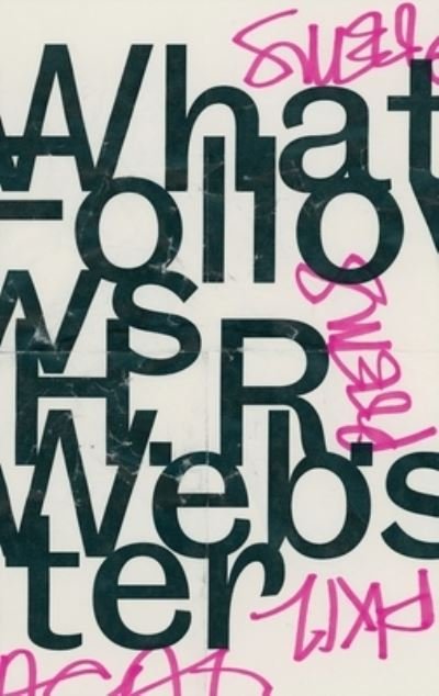 Cover for Webster · What Follows (Buch) (2022)