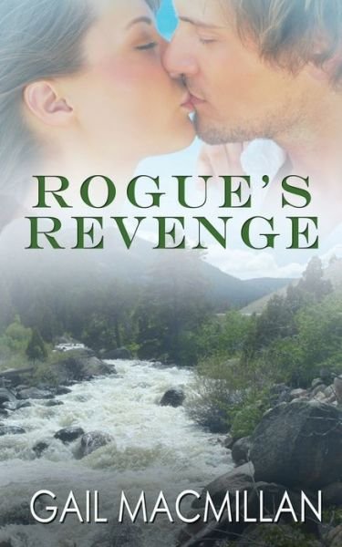 Cover for Gail MacMillan · Rogue's Revenge (Paperback Book) (2013)
