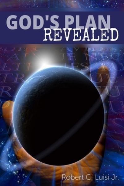 Cover for Jr Robert C Luisi · God's Plan Revealed (Paperback Book) (2020)