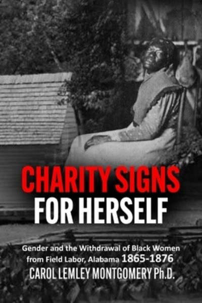 Cover for Carol Lemley Montgomery · Charity Signs for Herself (Book) (2023)