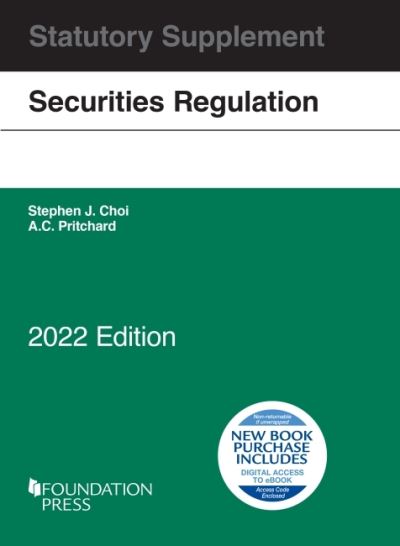 Cover for Stephen J. Choi · Securities Regulation Statutory Supplement, 2022 Edition - Selected Statutes (Paperback Book) (2022)