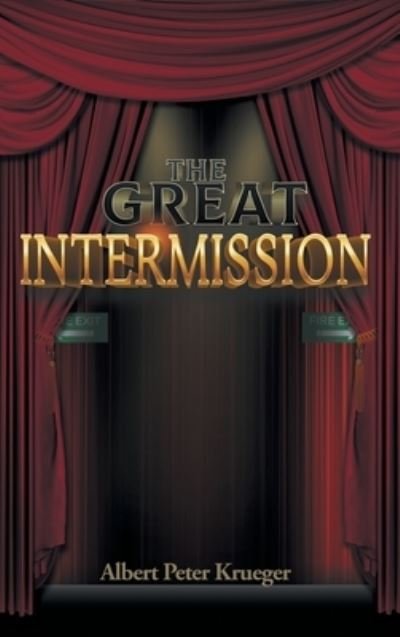 Albert Peter Krueger · Great Intermission (Book) (2023)