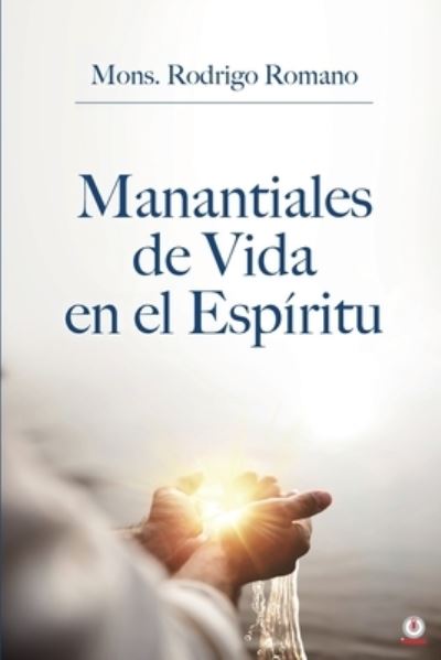 Cover for Mons Rodrigo Romano · Manantiales de vida en el espiritu (Paperback Book) (2021)